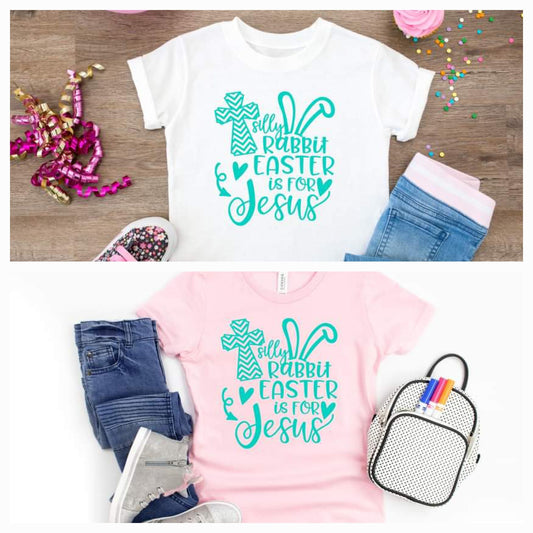 Silly Rabbit, Easter is for Jesus. Teal font image 0