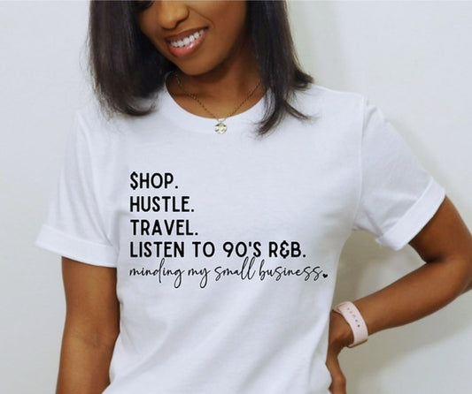 Shop. Hustle. Travel. Listen to 90s. Mind my small business image 0