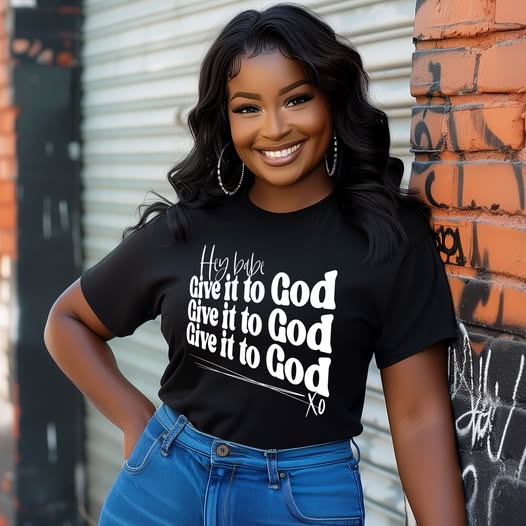 Hey Babe, Give It to God